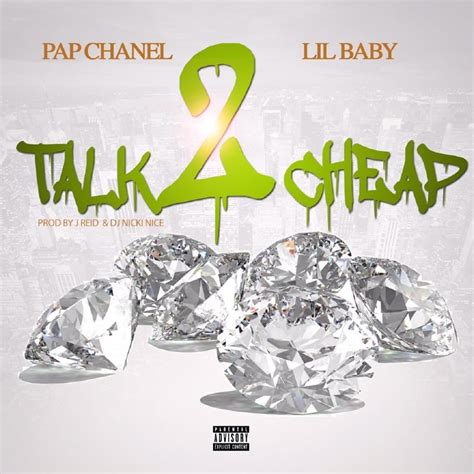 talk 2 cheap lyrics pap chanel|Talk 2 Cheap .